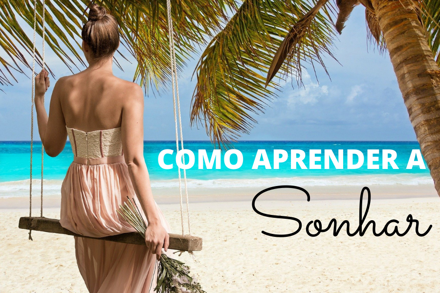 Como Aprender a Sonhar
