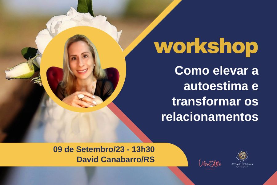 COMO ELEVAR A AUTOESTIMA E TRANSFORMAR OS RELACIONAMENTOS